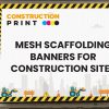 Mesh Scaffolding Banners for Construction Sites 2