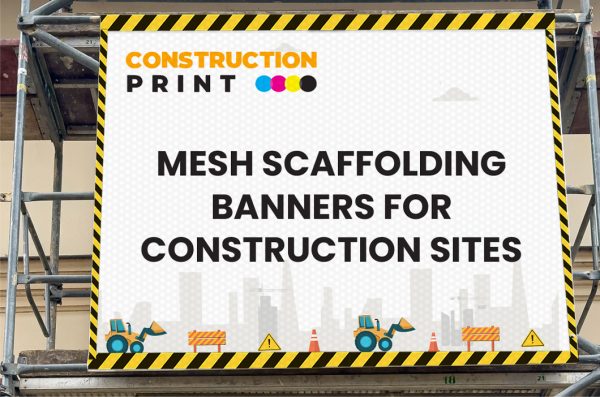 Scaffolding Mesh Banners for Construction Sites