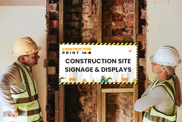 Construction Site Signage & Displays