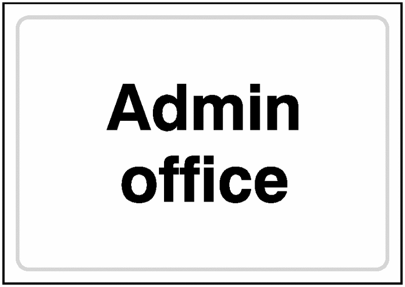 Admin Office White/Black Landscape Signs UV Resistant