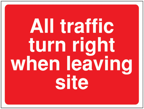 All Traffic Turn Right When Leaving Construction Signs