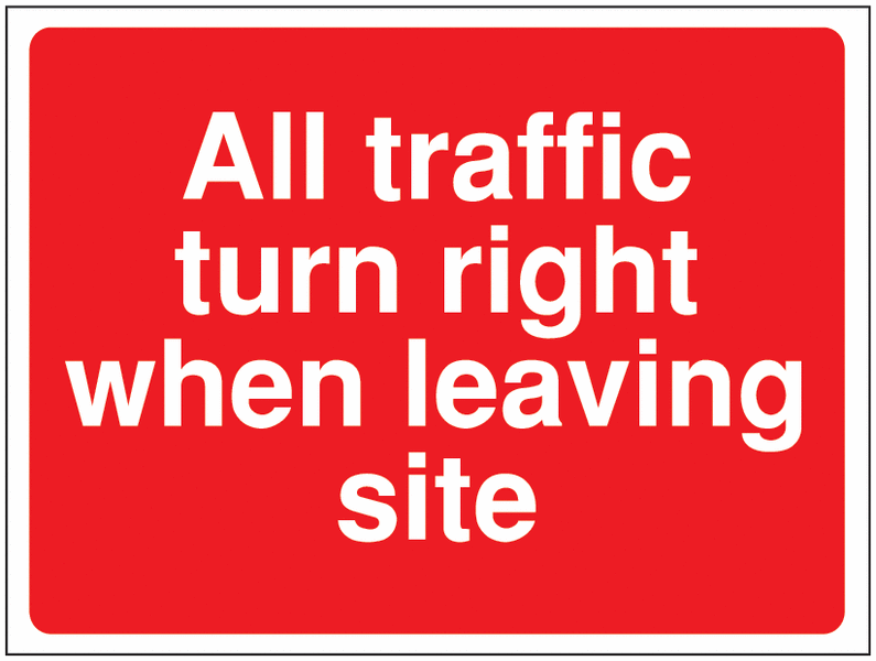 All Traffic Turn Right When Leaving Construction Signs