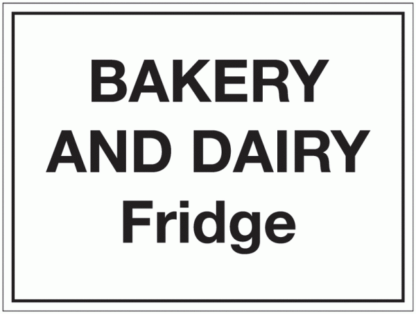 Bakery And Dairy Fridge Sign