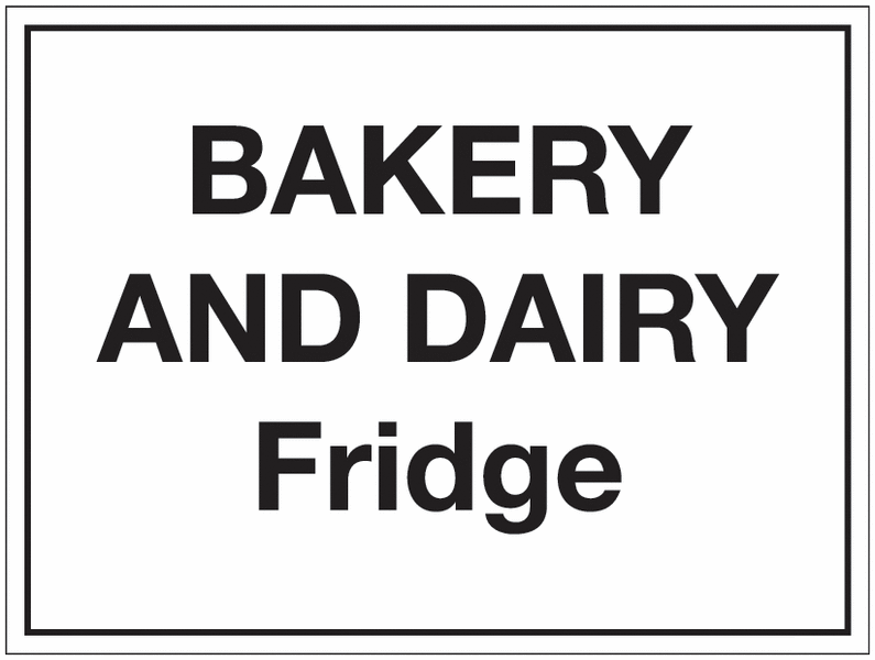 Bakery And Dairy Fridge Sign
