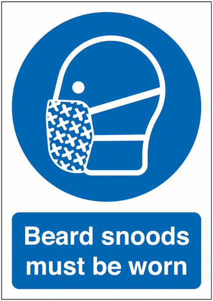 Beard Snoods Must Be Worn Signs
