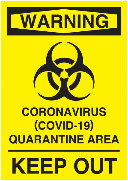 COVID-19 – Warning Keep Out Sign
