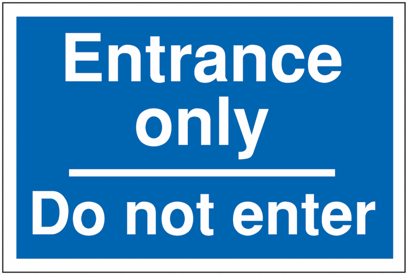 Car Park Navigation Signs – Entrance Only / Do Not Enter