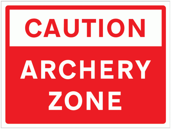 Caution Archery Zone Sign