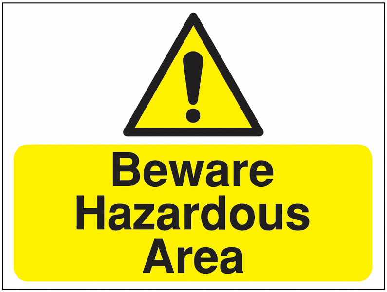 Construction Signs – Beware Hazardous Area