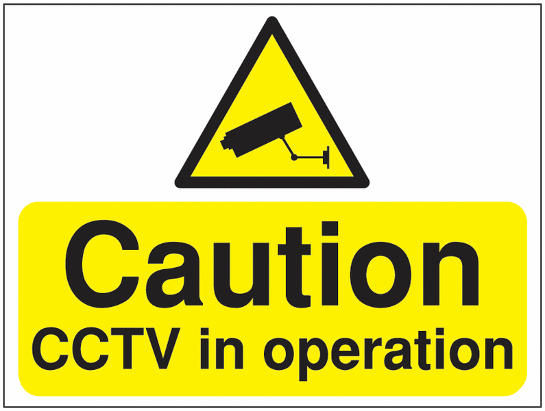 Construction Signs – Caution CCTV In Operation