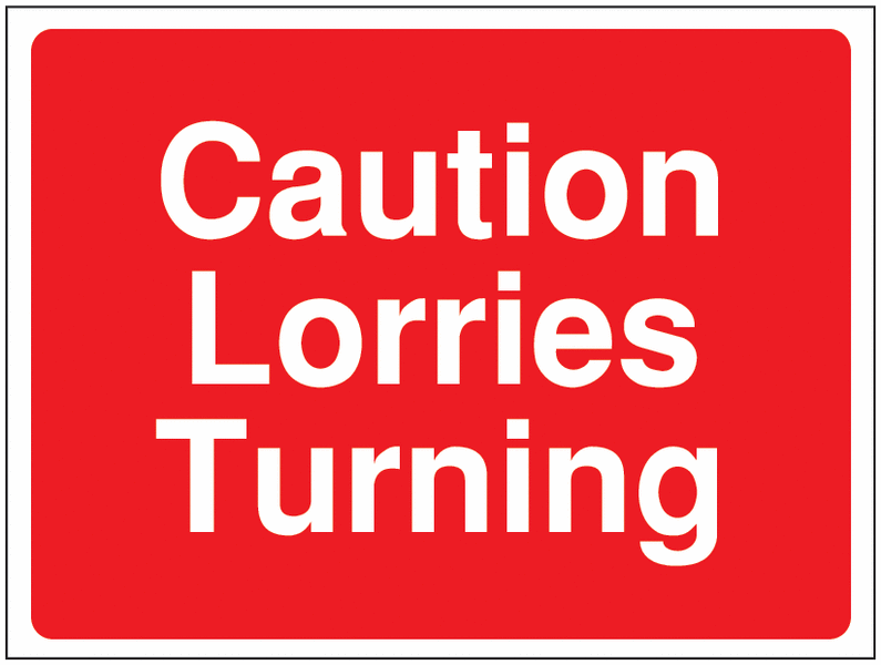 Construction Signs – Caution Lorries Turning