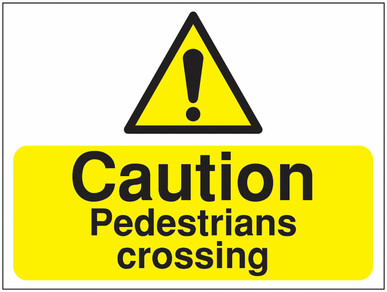 Construction Signs – Caution Pedestrians Crossing