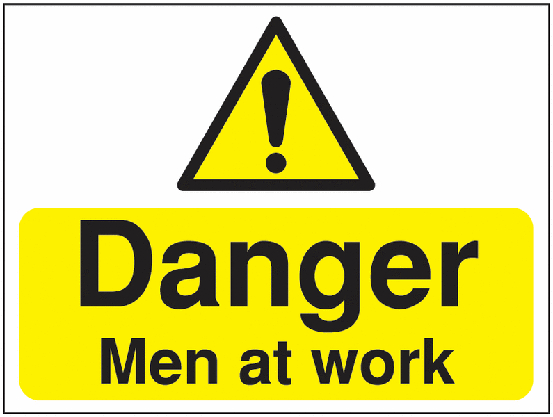 Construction Signs – Danger Men At Work