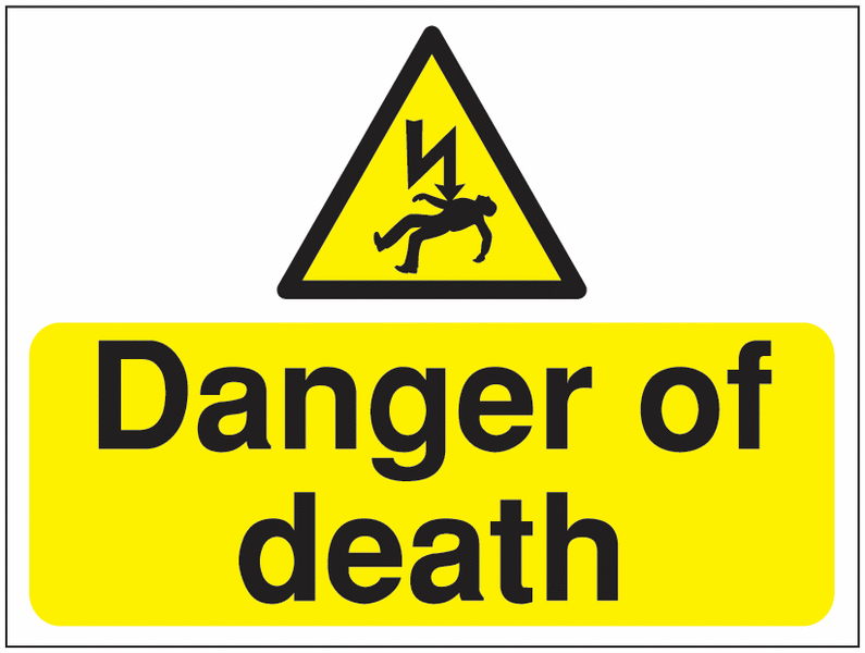 Construction Signs – Danger of Death
