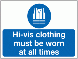 Construction Signs – Hi-Vis Clothing Must Be Worn At…