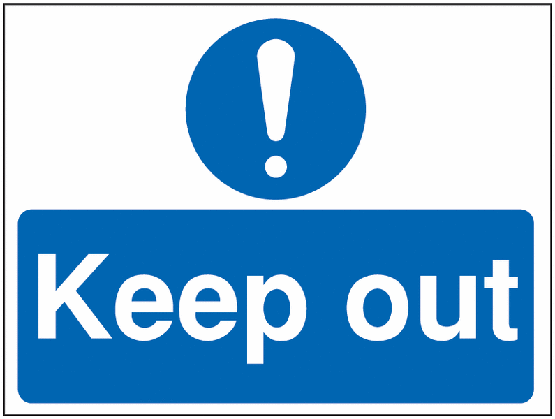 Construction Signs – Keep Out