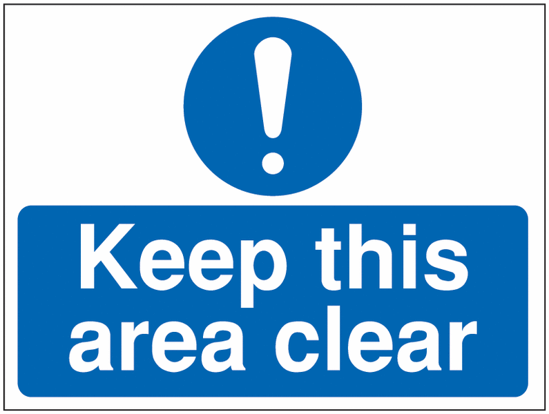 Construction Signs – Keep This Area Clear