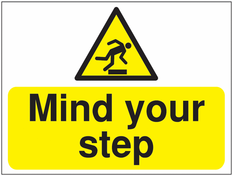 Construction Signs – Mind Your Step