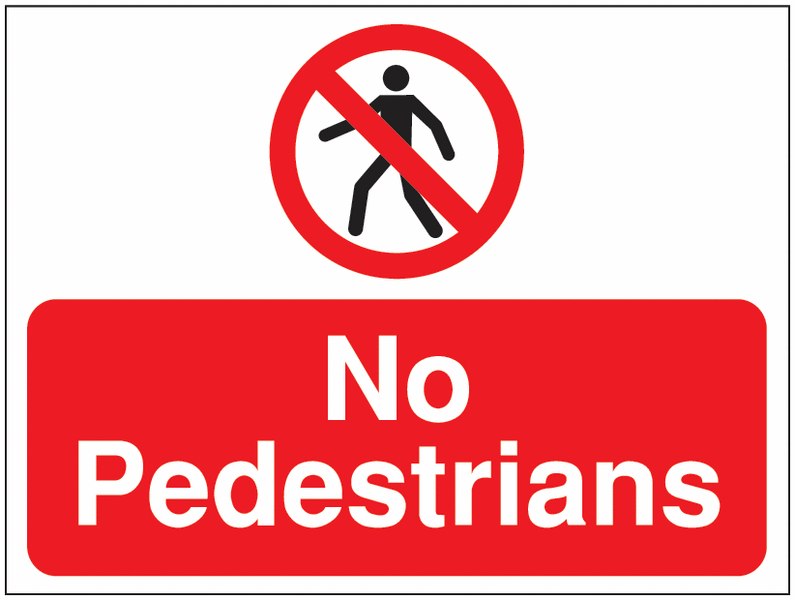 Construction Signs - No Pedestrians