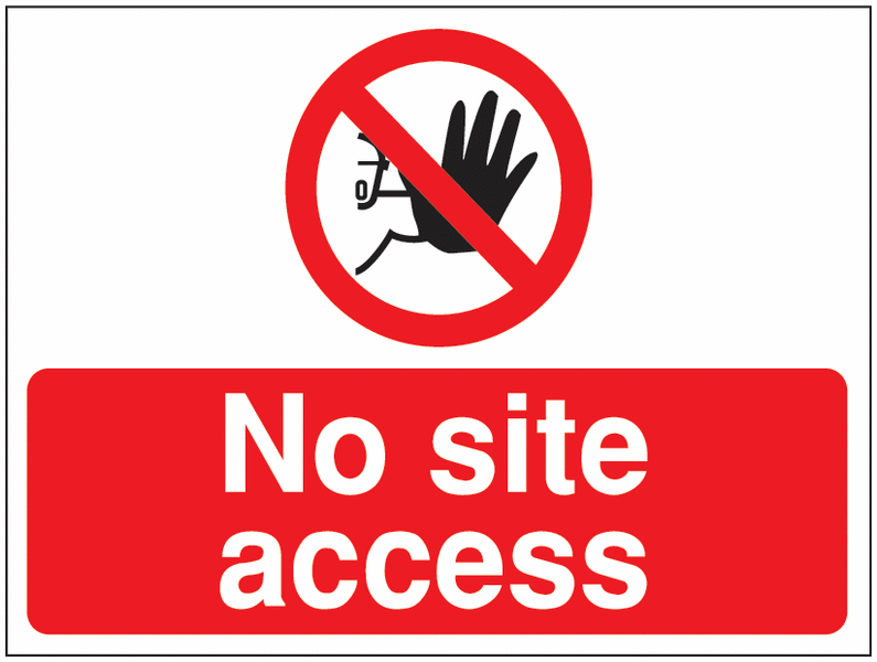 Construction Signs – No Site Access