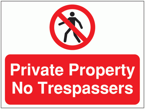 Construction Signs - Private Property No Trespassers