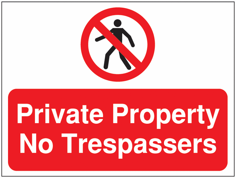 Construction Signs – Private Property No Trespassers