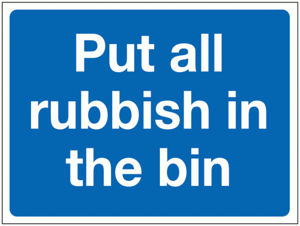 Construction Signs - Put All Rubbish In The Bin