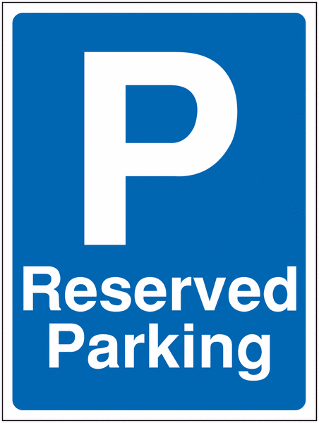 Construction Signs – Reserved Parking