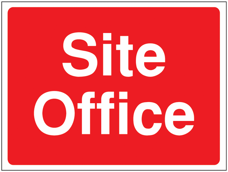 Construction Signs – Site Office