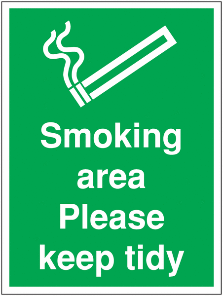 Construction Signs – Smoking Area Please Keep Tidy