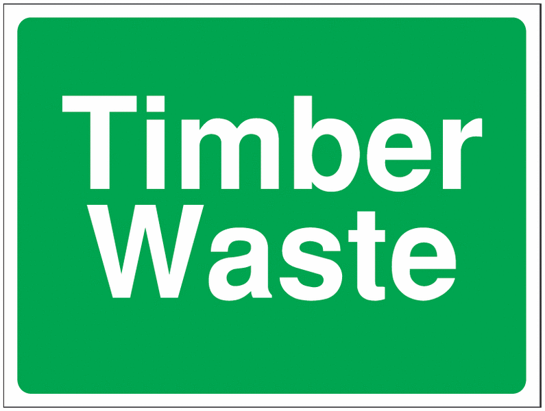 Construction Signs – Timber Waste