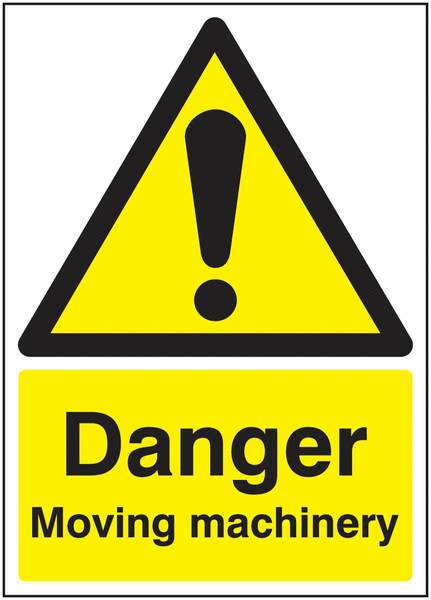 Danger Moving Machinery Sign