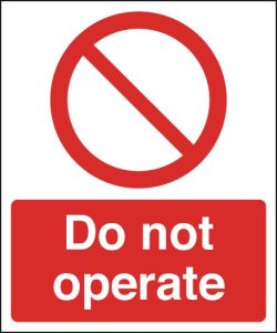 Do Not Operate Sign
