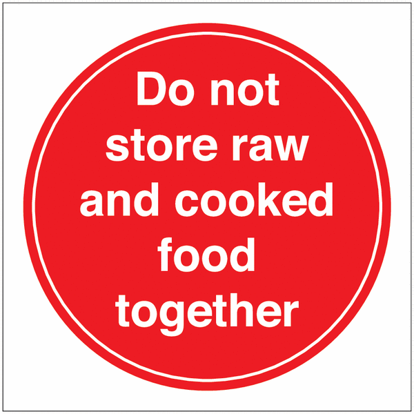 Do Not Store Raw And Cooked Food Together Sign