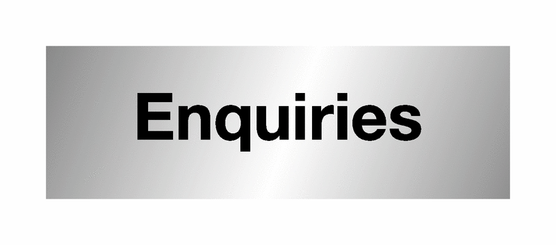 Enquiries Sign - Aluminium