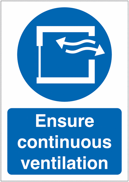 Ensure Continuous Ventilation Sign