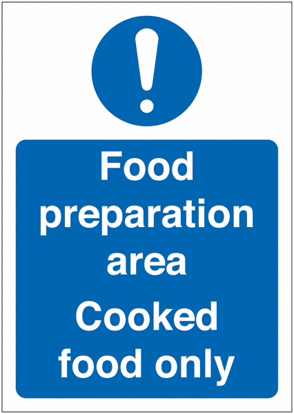 Food Preparation Area – Cooked Food Only Sign