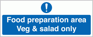 Food Preparation Area – Veg & Salad Only Sign
