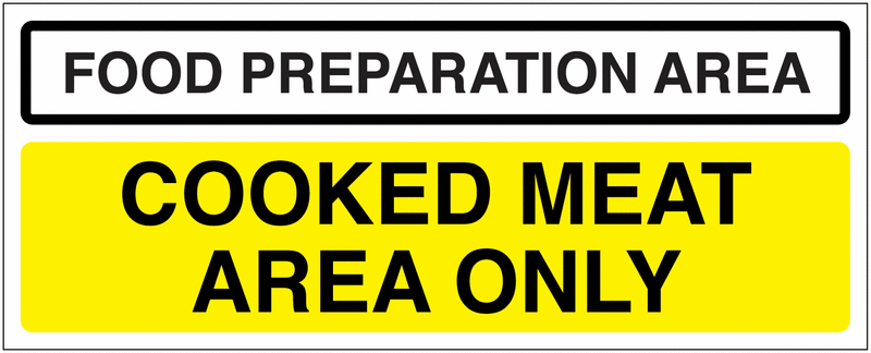 Food Preparation Area/Cooked Meat Area Only Sign