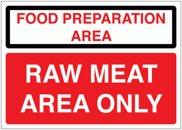 Food Preparation Area/Raw Meat Area Only Sign