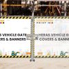 HERAS Vehicle Gate Covers & Banners