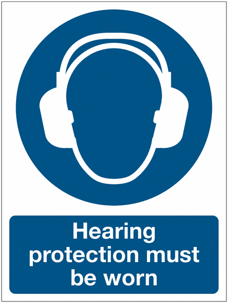 Hearing Protection Must Be Worn Signs