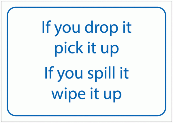 If You Drop It/If You Spill It Signs