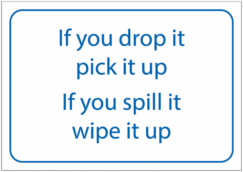 If You Drop It/If You Spill It Signs