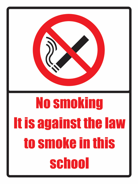 It Is Against The Law To Smoke In This School Sign