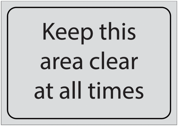 Keep This Area Clear At All Times Sign
