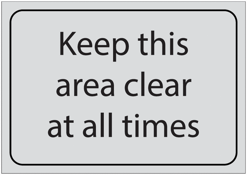 Keep This Area Clear At All Times Sign