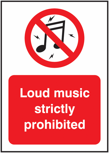Loud Music Strictly Prohibited Sign