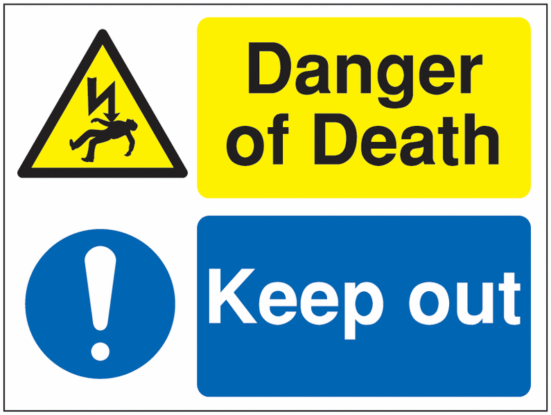 Multi-Message Site Signs – Danger of Death Keep Out
