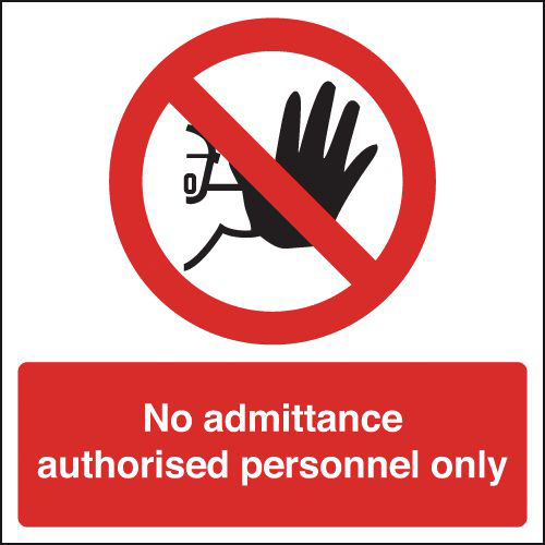 Authorised Persons Only Signs